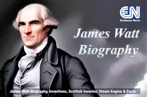 James Watt Biography, Inventions, Steam Engine & Facts