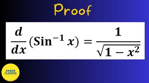 Derivative of Sin Inverse | Differentiation of Sin Inverse (Proof) - YouTube