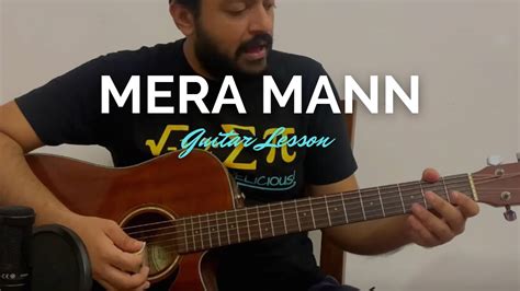 Mera Mann Guitar Lesson | Ayushmann Khurrana | Nautanki Saala | Easy ...