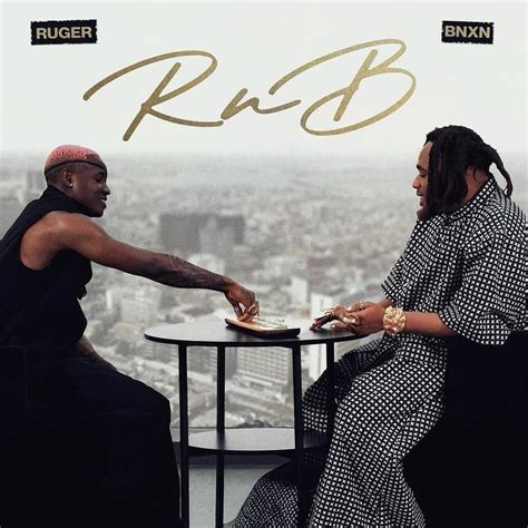 Ruger & Bnxn - RnB Lyrics and Tracklist | Genius