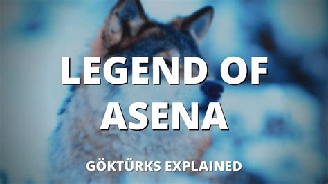 The Legend of Asena (Gokturks explained) - YouTube