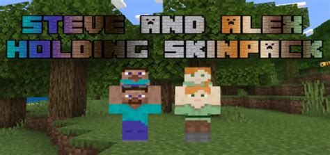 SkinPack:Steve and Alex Holding - Mods for Minecraft