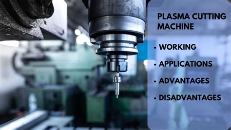 Plasma Cutting Machine Reviews - Working, Applications, Advantages, And ...