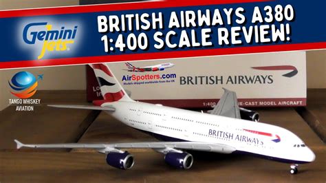 GEMINI JETS 1/400 BRITISH AIRWAYS AIRBUS A380 UNBOXING & REVIEW! - YouTube