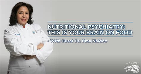 TMHS 546: Nutritional Psychiatry: This Is Your Brain On Food – With Dr ...