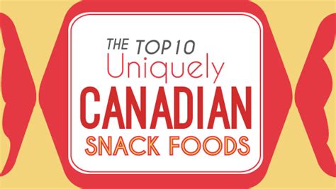 The Top 10 Uniquely Canadian Snack Foods :: Food :: Lists :: Paste