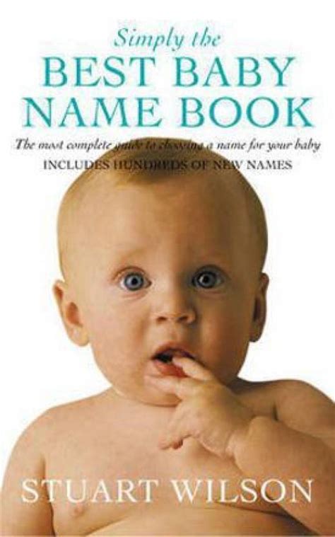 Simply the Best Baby Name Book - The Most Complete Guide to Traditional and New Names: Buy ...