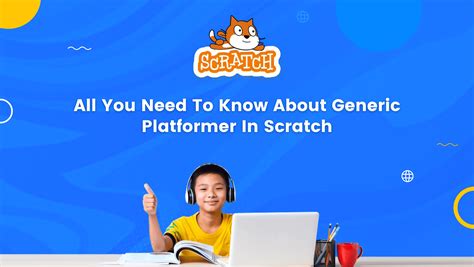 All About Generic Platformer In Scratch. - BrightChamps Blog