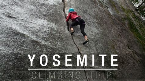 Climbing trip to Yosemite