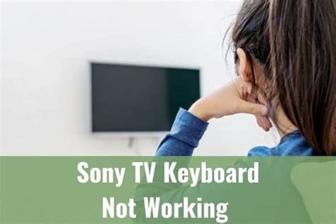 Sony TV Keyboard Not Working (Not Showing/Not Supported/How To) - Ready To DIY