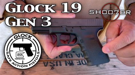 GLOCK 19 GEN 3 - SH007ER REVIEWS - YouTube