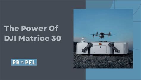 A Deep Dive into the DJI Matrice 30: Detailed Review (2024)