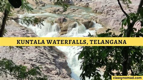 Kuntala Waterfalls Adilabad - Complete Travel Guide - Classy Nomad