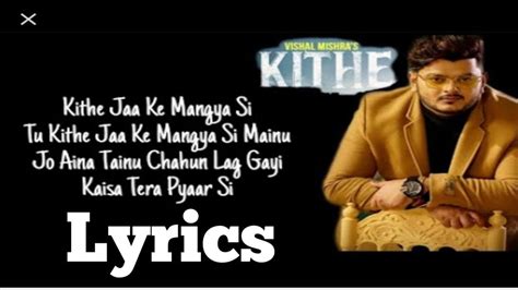 Kithe Song | Kithe By Vishal Mishra | Kithe Song Lyrics | Kithe Lyrics | Kithe | Kithe Full Song ...