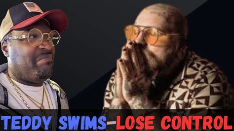 TEDDY SWIMS-LOSE CONTROL- REACTION - YouTube