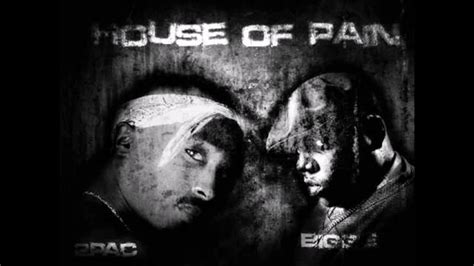 2Pac & Notorious BIG-House Of Pain{Damo Damage Remix} - YouTube