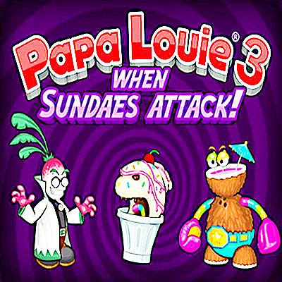 Papa louie 3 when the sundaes attack - shieldsany