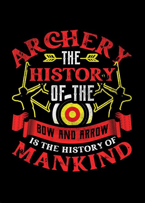 'Archery the history of bow' Poster, picture, metal print, paint by BeMi | Displate