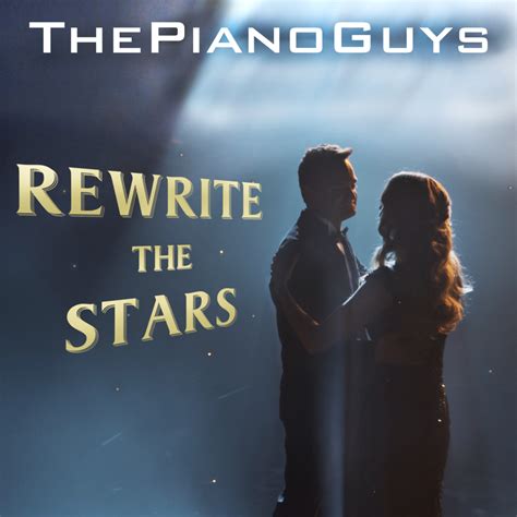 The Piano Guys – Rewrite the Stars Lyrics | Genius Lyrics