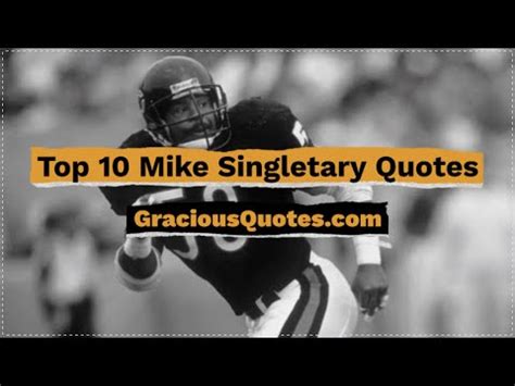 31 Inspirational Mike Singletary Quotes (LEADERSHIP)