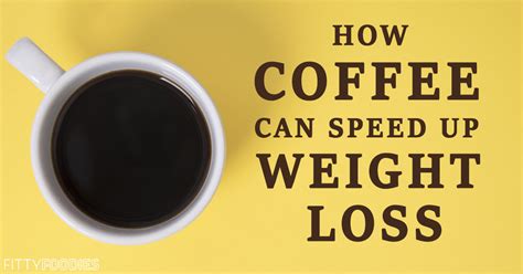 The Truth About Coffee For Weight Loss - FittyFoodies