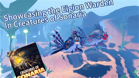 Showcasing the Eigion Warden in ~Creatures of Sonaria~ - YouTube