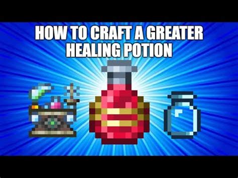 How To Craft A Greater Healing Potion - Terraria Tutorials - YouTube