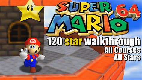 Super Mario 64: Full Game Walkthrough / Playthrough (All 120 Stars) (Super Mario 3D All Stars ...