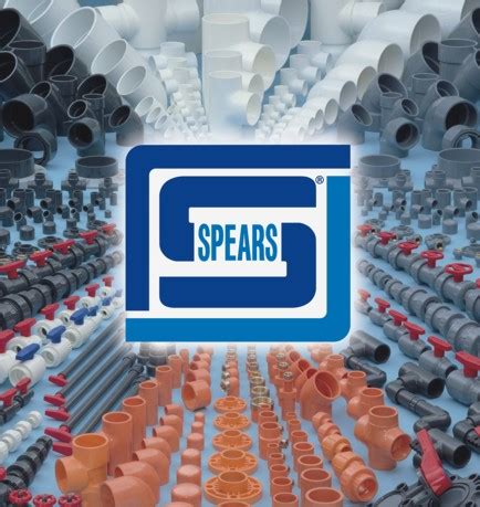 Spears Manufacturing, PVC & CPVC Plastic Pipe Fittings & Valves