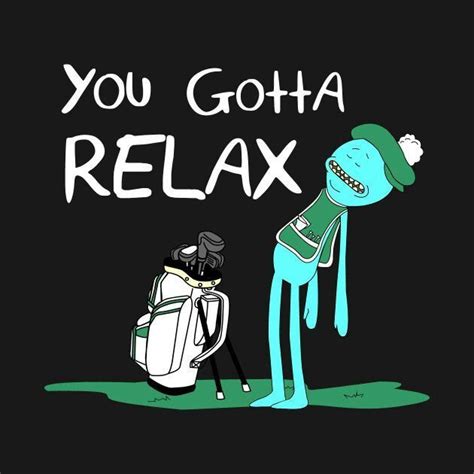 Mr Meeseeks Quotes Golf - ShortQuotes.cc