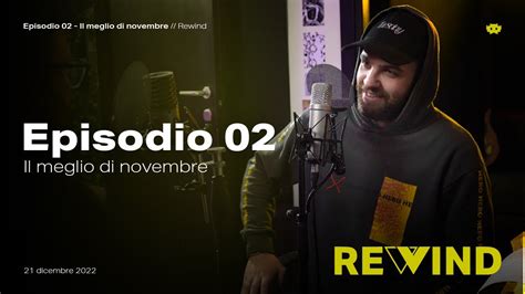 Rewind Podcast || Episodio 02 - Il meglio di novembre - YouTube