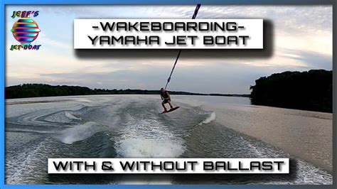 Wake Boarding - Yamaha Jet Boat - YouTube