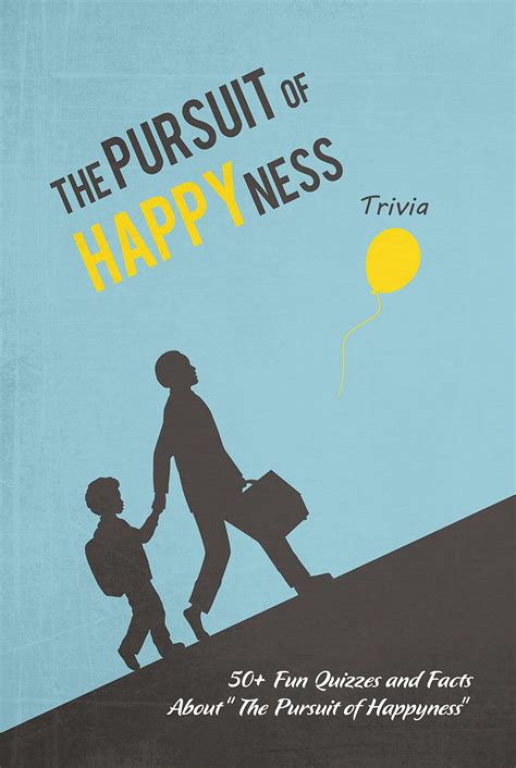 Buy The Pursuit of Happyness Trivia: 50+ Fun Quizzes and Facts About “The Pursuit of Happyness ...