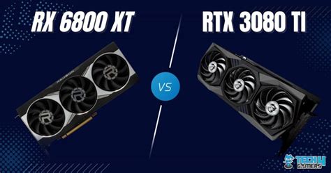 RX 6800 XT Vs RTX 3080 Ti [Gaming Benchmarks 2024] - Tech4Gamers