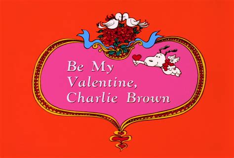 5 Love Lessons From ‘Be My Valentine, Charlie Brown’ The classic ...