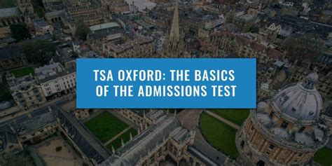 TSA Oxford: The Basics of the Oxford Admissions Test