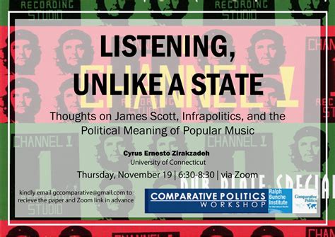 Comparative Politics Workshop: Cyrus Ernesto Zirakzadeh, "Listening, Unlike a State: Thoughts on ...