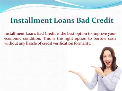 Installment Loans Bad Credit – Raise Cash without Face Any Trouble