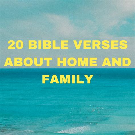20 Bible Verses About Home and Family – Everyday Bible Verses