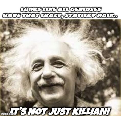 Einstein's HAIR Memes - Imgflip