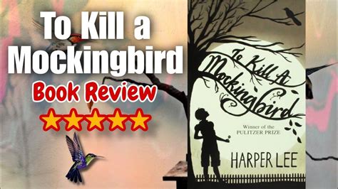 📘 "To Kill a Mockingbird" Book Review: Themes of Racial Injustice, Prejudice, and Innocence! 🎯 ...