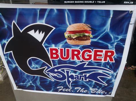 Burger shark | Kuantan