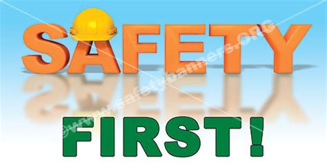 Safety First Banner - SafetyBanners.org