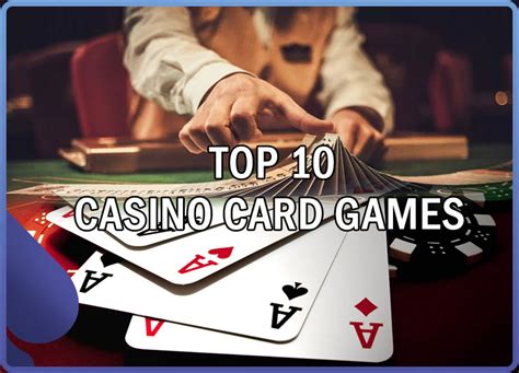 Casino card games list: our top 10 - CasinoWebsites.com