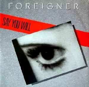 Foreigner - Say You Will (1987, Vinyl) | Discogs