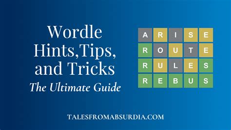 Wordle Tips and Tricks | The Ultimate Guide for New Players | Tales from Absurdia Book Blog