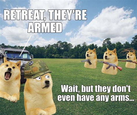 Le unarmed but armed has arrived | /r/dogelore | Ironic Doge Memes ...