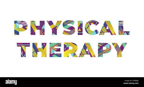 The word Physical Therapy concept written in colorful retro shapes and ...