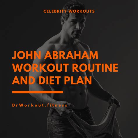 John Abraham Workout Routine and Diet Plan | Dr Workout