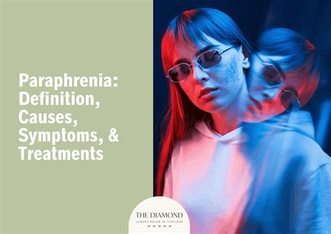 Paraphrenia: definition, causes, symptoms, and treatments - The Diamond Rehab Thailand